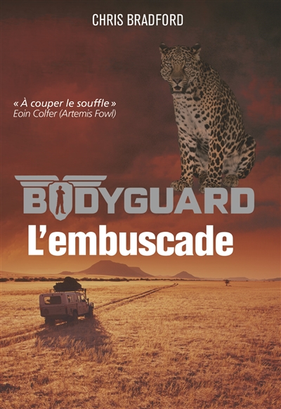 Bodyguard. Vol. 3. L'embuscade