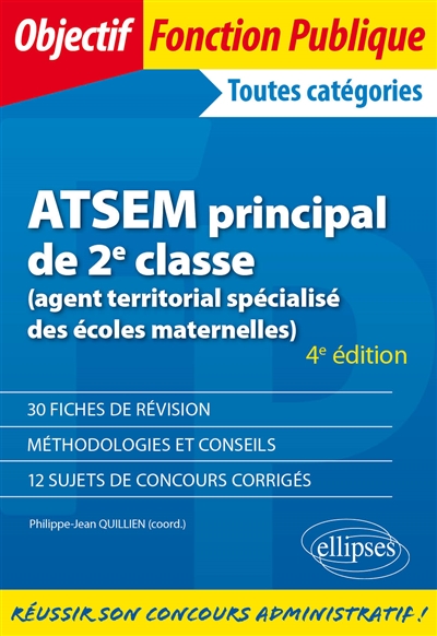 ATSEM principal de 2e classe : agent territorial spécialisé des écoles maternelles : toutes catégories