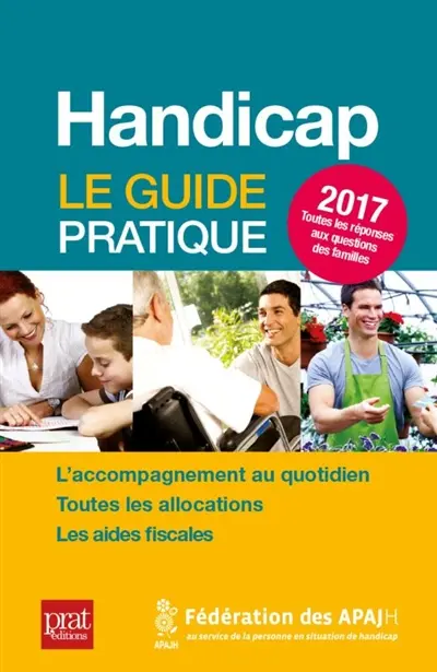 Handicap : le guide pratique 2017