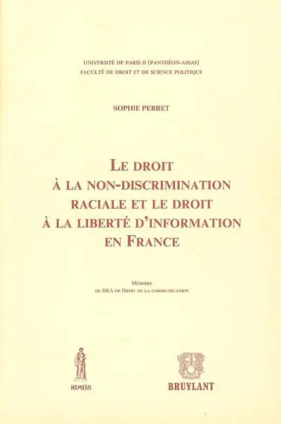 Le droit à la non-discrimination raciale et le droit à la liberté de l'information en France