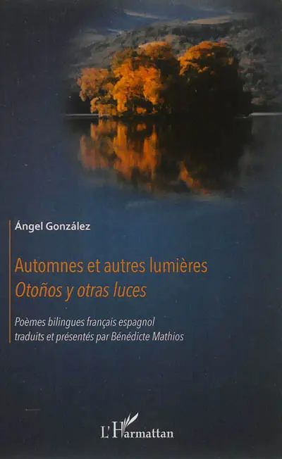 Automnes et autres lumières. Otonos y otras luces