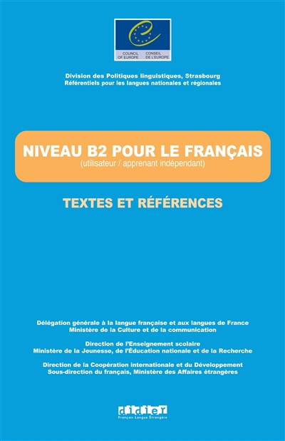 Niveau B2 pour le français, textes et références : utilisateur-apprenant indépendant
