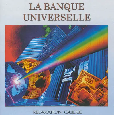 La banque universelle : relaxation guidée