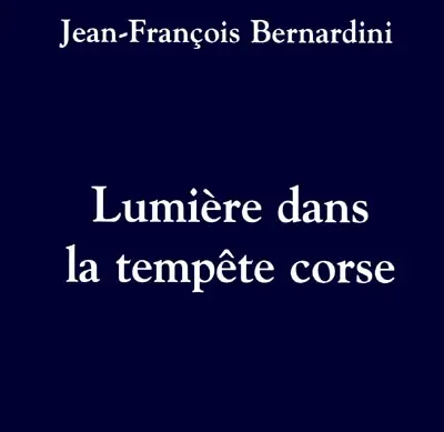 Lumière dans la tempête corse