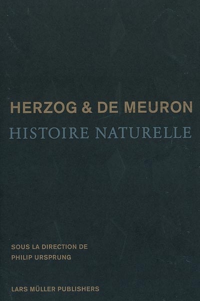 Herzog et de Meuron : histoire naturelle