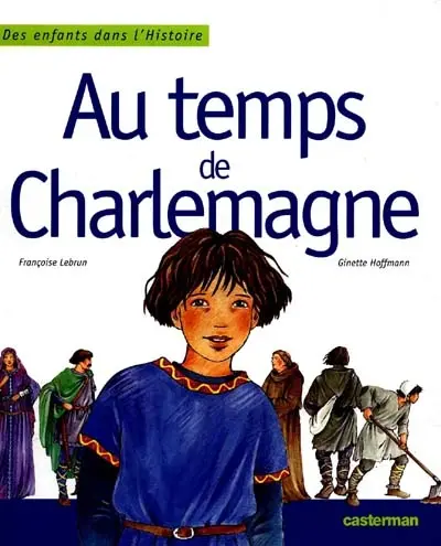 Au temps de Charlemagne
