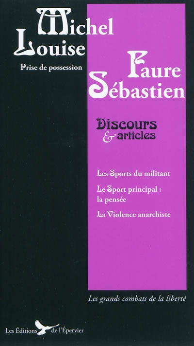 Louise Michel, Sébastien Faure : discours, articles et lettres