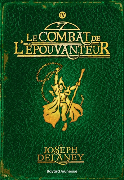L'Epouvanteur. Vol. 4. Le...