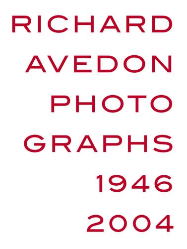 Richard Avedon Photographs 1946-2004