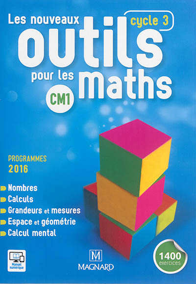 Les nouveaux outils pour les maths CM1, cycle 3 : programmes 2016