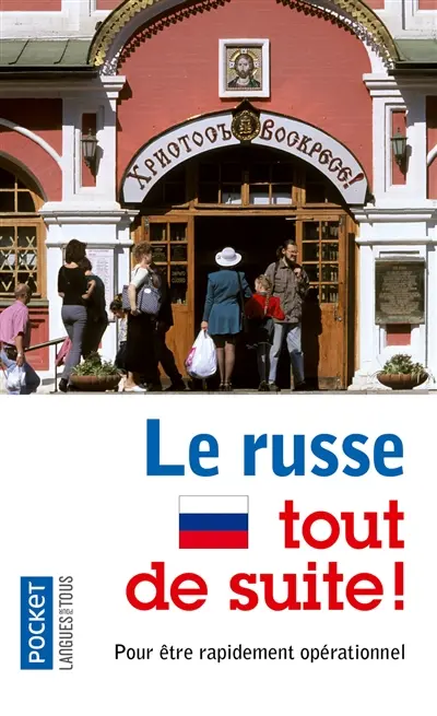 Le russe tout de suite !