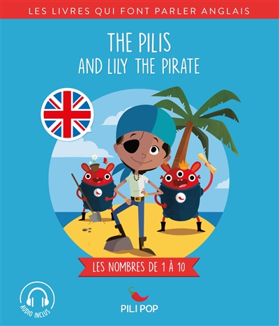The Pilis and Lily the pirate : les nombres de 1 à 10