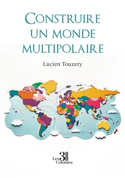 Construire un monde multipolaire