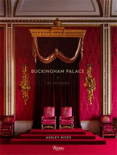 Buckingham Palace The Interiors