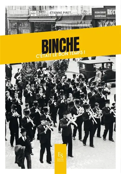 Binche : c'était le bon temps !