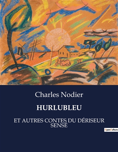 HURLUBLEU : ET AUTRES CONTES DU DERISEUR SENSE