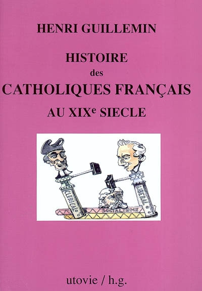 Histoire des catholiques français au XIXe siècle, 1815-1905
