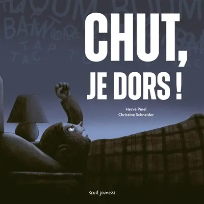 Chut, je dors !