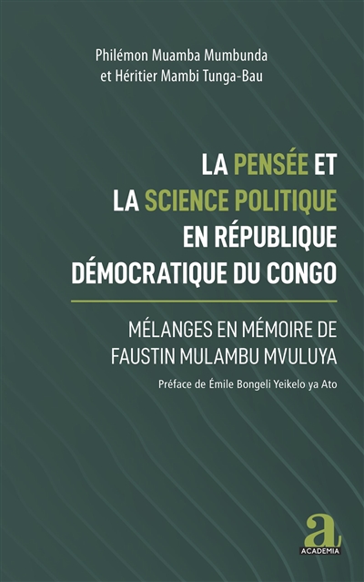 La pensée et la science politique en République démocratique du Congo : mélanges en mémoire de Faustin Mulambu Mvuluya