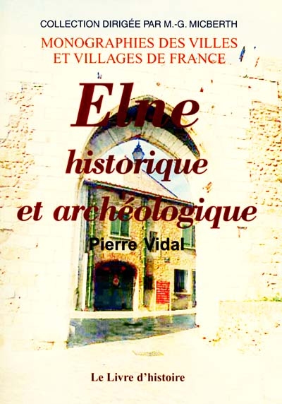 Elne, historique et archéologique