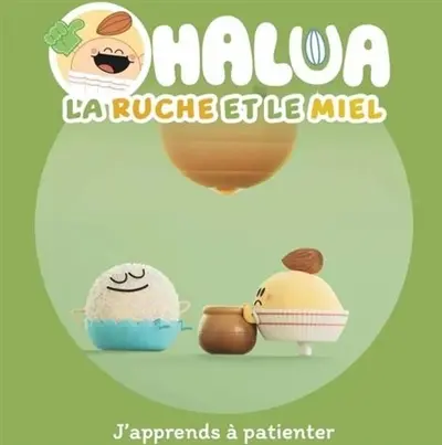 Halua. La ruche et le miel : j'apprends à patienter