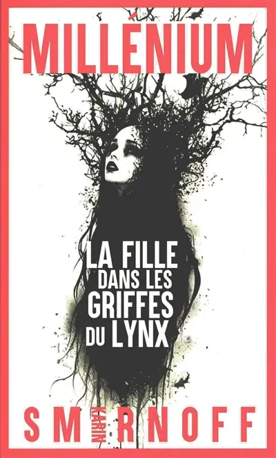 Millénium. Vol. 8. La fille dans les griffes du lynx