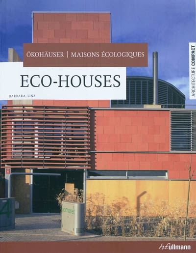 Maisons écologiques. Eco-houses. Ökohäuser