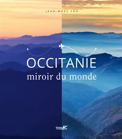 Occitanie, miroir du monde