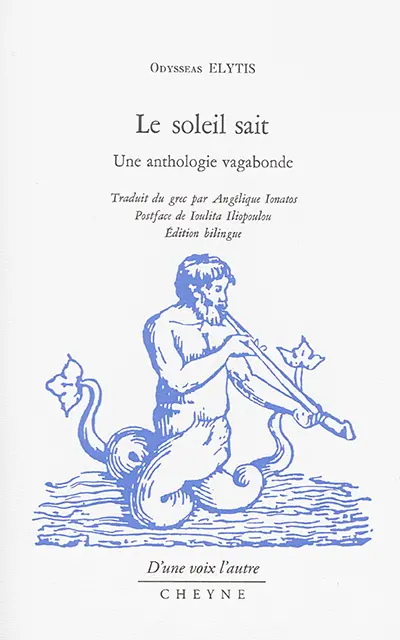 Le soleil sait : une anthologie vagabonde