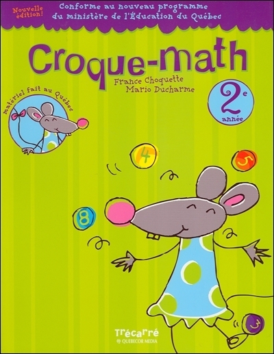 Croque-math : 2e année : pour les enfants de 7 et 8 ans : cahier d'activités mathématiques 2
