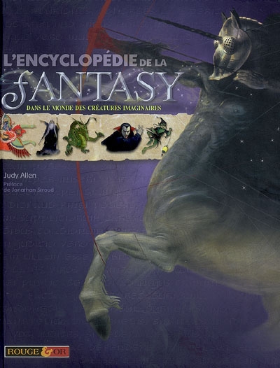 L'encyclopédie de la Fantasy : dans le monde des créatures imaginaires