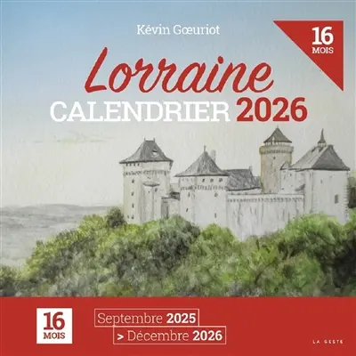 Lorraine : calendrier 2026 : 16 mois, septembre 2025-décembre 2026