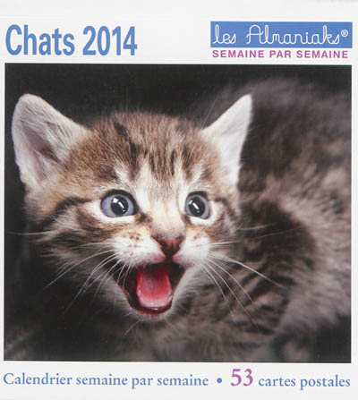 Chats 2014 : calendrier semaine par semaine : 53 cartes postales