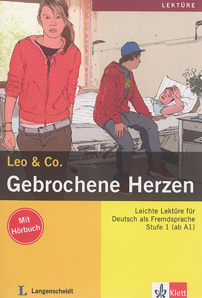 Gebrochene Herzen : Leichte Lektüre für Deutsch als Fremdsprache : Stufe 1 (ab A1)