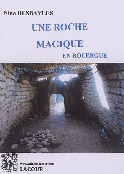 Une roche magique en Rouergue