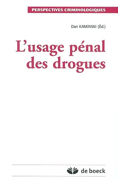 L'usage pénal des drogues