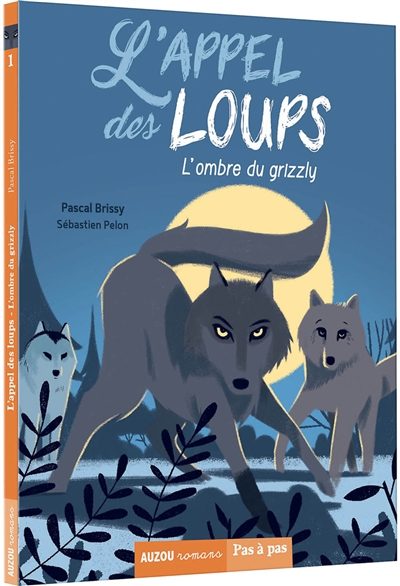 L'appel des loups-L'ombre du grizzly