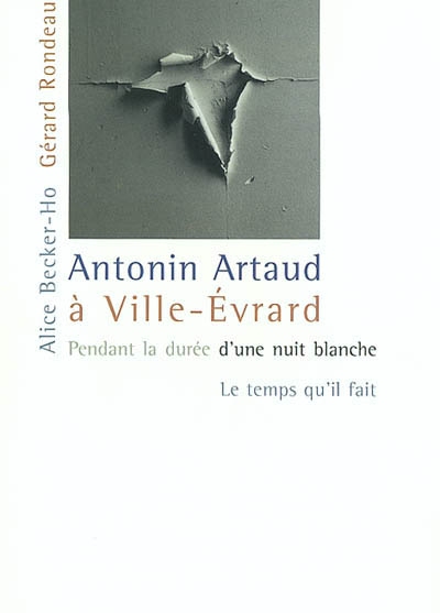 Antonin Artaud à Ville-Evrard : pendant la durée d'une nuit blanche
