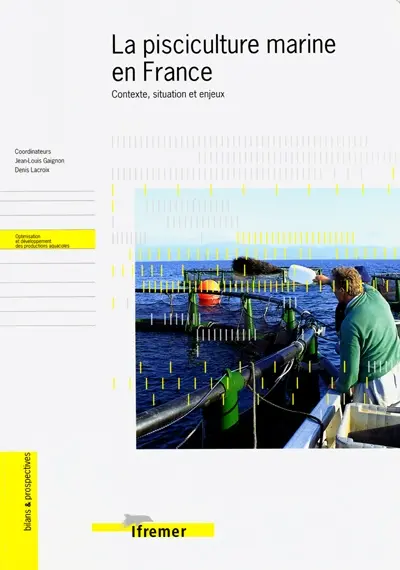 La pisciculture marine en France : contexte, situation, enjeux