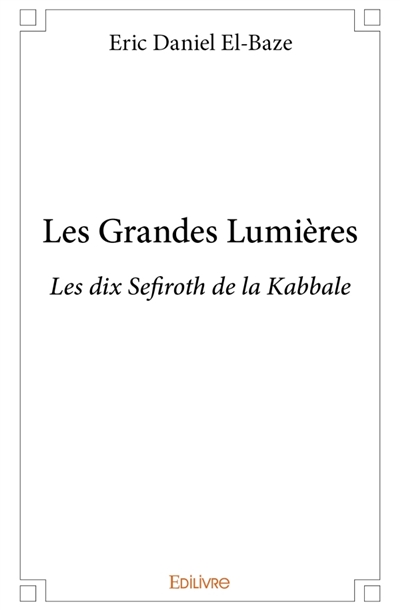 Les Grandes Lumières : Les...