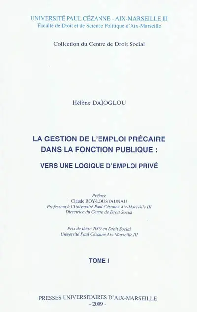 La gestion de l'emploi précaire dans la fonction publique : vers une logique de l'emploi privé