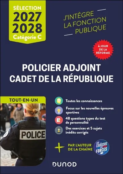 Policier adjoint, cadet de la République : sélection 2027-2028, catégorie C : tout-en-un