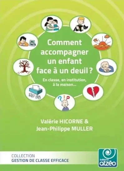 COMMENT ACCOMPAGNER L'ENFANT FACE A UN DEUIL
