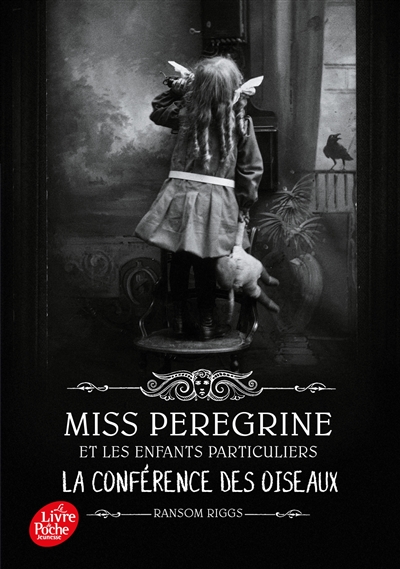 Miss Peregrine et les enfants particuliers. Vol. 5. La conférence des oiseaux