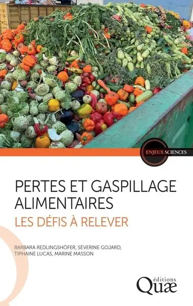 Pertes et gaspillage alimentaires : les défis à relever