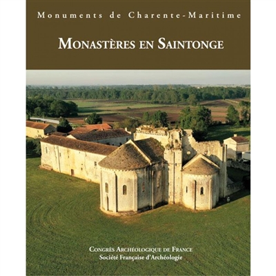 Monuments de Charente-Maritime : monastères en Saintonge