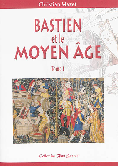 Bastien et le Moyen Age