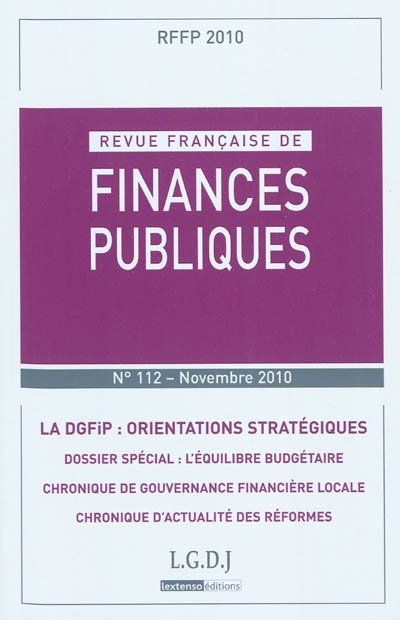 revue française de finances publiques, n° 112. la dgfip : orientations stratégiques