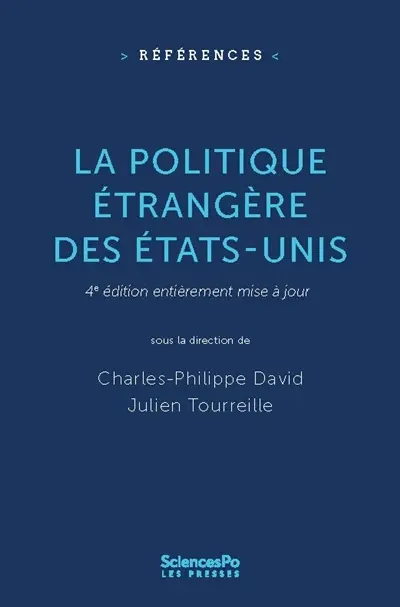 La politique étrangère des Etats-Unis : fondements, acteurs, formulation