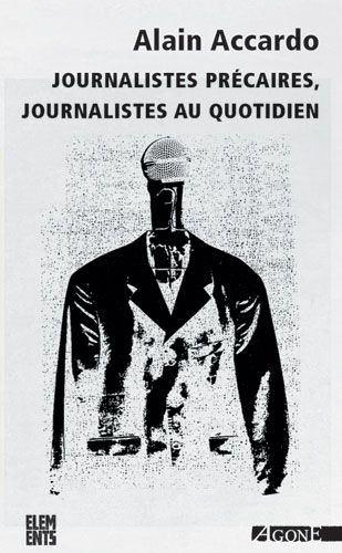 Journalistes précaires, journalistes au quotidien